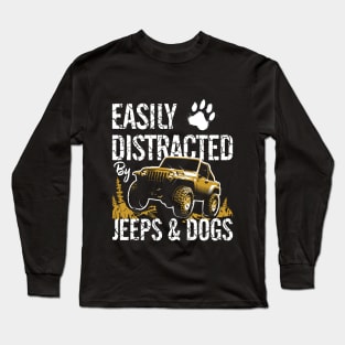 Easily Distracted By Jeeps And Dogs Long Sleeve T-Shirt